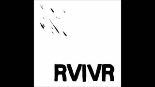 RVIVR - Self Titled (2010) [FULL ALBUM]