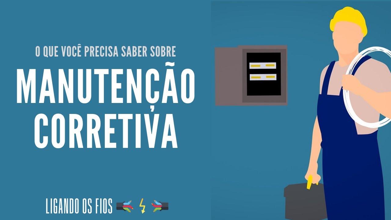 Manutenção Corretiva - O que é, planejada e não planejada e exemplos