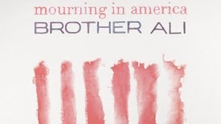 Brother Ali - Mourning in America (Lyric Video)