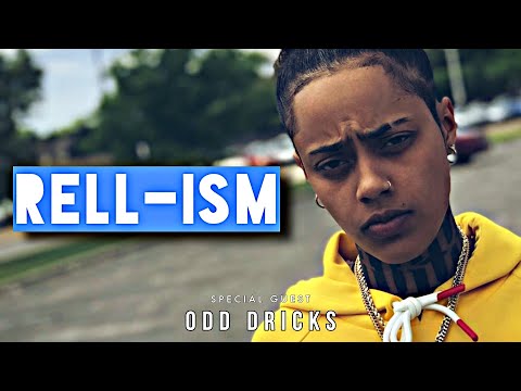 RELL-ism with Special Guest ODD Dricks
