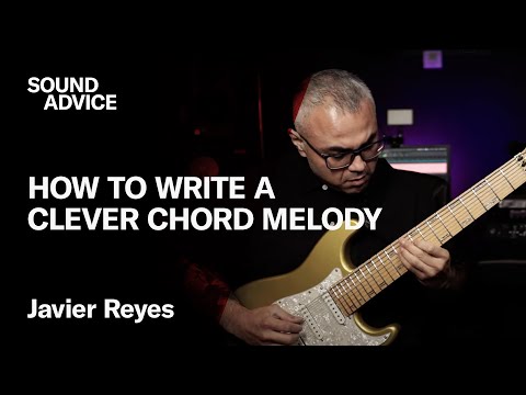 Creating Chord Melodies with Javier Reyes (Animals as Leaders) | Sound Advice