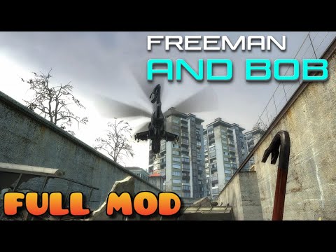 HALF LIFE 2 FREEMAN AND BOB | Full Mod Walkthrough | No Commentary