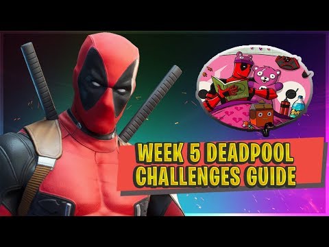 FORTNITE WEEK 5 DEADPOOL CHALLENGES - Guide And Locations