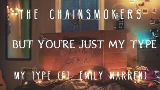 The Chainsmokers - My Type (lyric) ft. Emily Warren