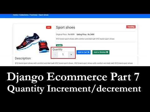 Django Ecommerce Part 7 | Product quantity increment and decrement using jquery in django