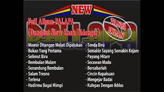 Download lagu Full Album Terbaru 2021 Dangdut Slow NEW PALAPA mp3