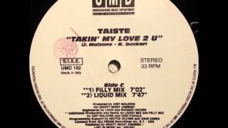 Taiste - Takin' My Love 2 U (Filly Mix)