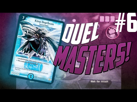King Depthcon! - Duel Masters - Part 6