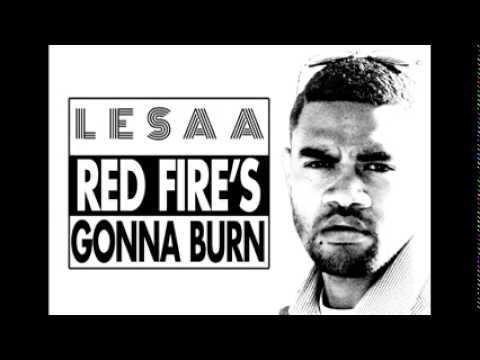 Red fire's Gonna burn -   Lesaa Lesianawai