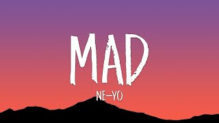 Ne-Yo - Mad (Lyrics)