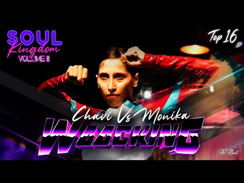 Chhavi Vs Monika | 1vs 1 Waacking Battle | Top 16 | Soul Kingdom Vol. II