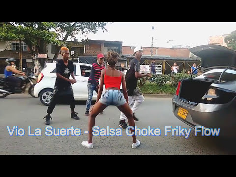Salsa choke 2020 😈 Vio La Suerte 👁👺 Friky Flow