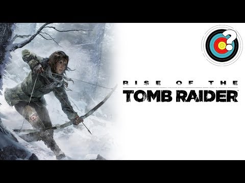 弓箭彈幕｜古墓麗影的崛起 (Archery Popshots | Rise of the Tomb Raider)