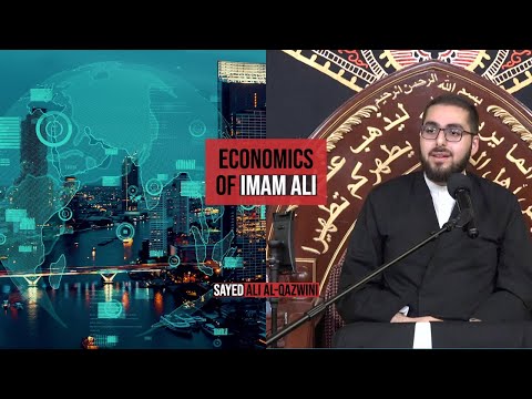 Economics of Imam Ali - (Part 1/3) - Sayed Ali Al-Qazwini || Muharram 2022