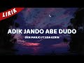 Lirik Lagu Adik Jando Abe Dudo Den Manjo Ft Eda Ezrin