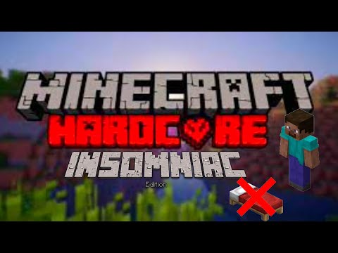 Insomnia Challenge: Minecraft Hardcore Mode