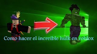 Como Ser Hulk En Roblox Sin Robux Facilbien Explicado 免费在线视频最佳电影电视节目 Viveos Net - como hacer a baldi en roblox sin robux 免费在线视频最佳电影电视节目 viveos net