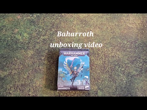 Warhammer: 40k Baharroth unboxing video