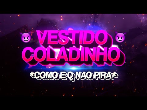 VESTIDO COLADINHO - Como é Que Não Pira, Mozão? (FUNK REMIX) By DJ Samir & @ianleonay
