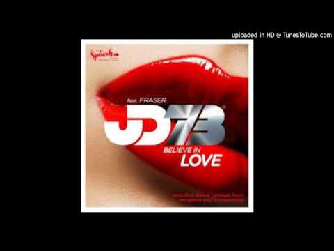 JD73, Fraser - Believe In Love (Soulpersona Remix)