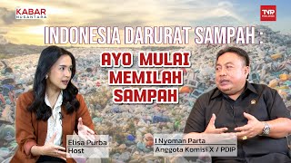 INDONESIA DARURAT SAMPAH - KABAR NUSANTARA