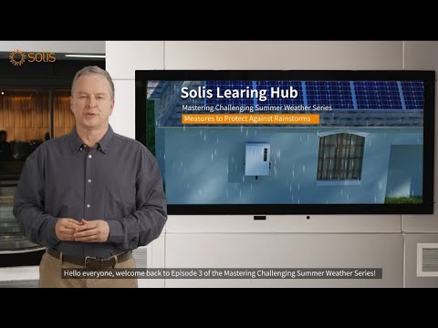 Solis Learning Hub Episode 3 - Heavy Summer Rain