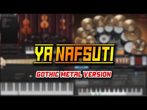 Ya Nafsuti (Gothic Metal Version)