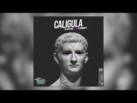 CALIGULA - DA OLD EME ft VLADIMONTI