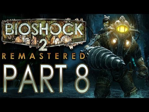 BioShock 2 (Remastered) - Let's Play - Part 8 - "Outer Persephone" | DanQ8000
