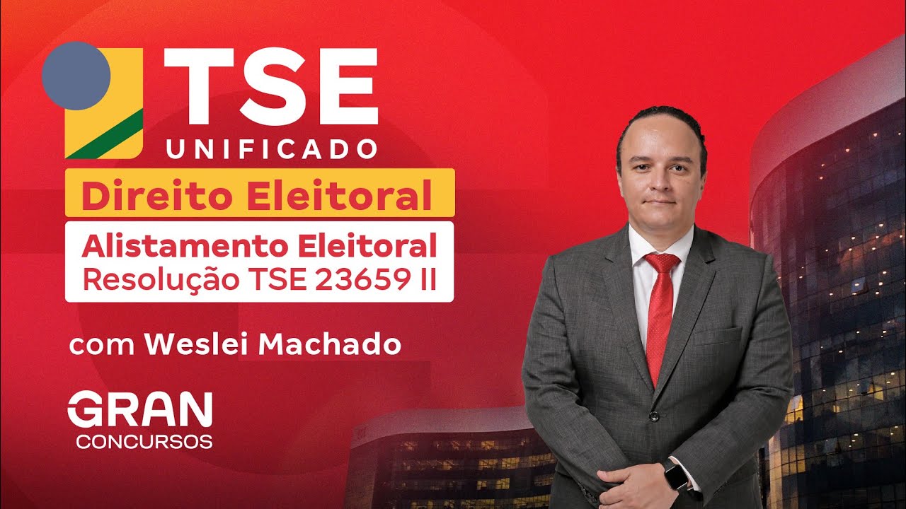 TSE UNIFICADO | DIREITO ELEITORAL: Alistamento Eleitoral - Resolução TSE 23659 II