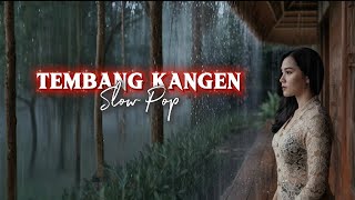 Download lagu TEMBANG KANGEN || slow pop cover mp3