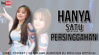 Download lagu FUNKOT - HANYA SATU PERSINGGAHAN FUNKOT NEW VERSION BY DJ MEYLIA mp3