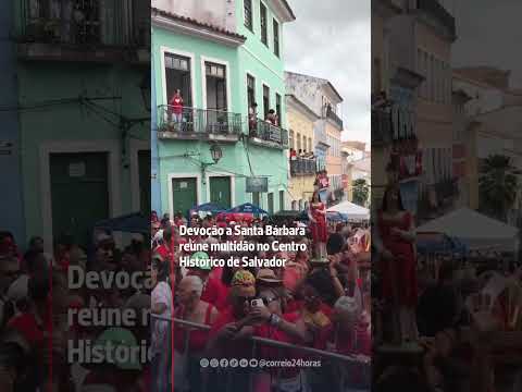 Devoção a Santa Bárbara reúne multidão no Pelourinho
