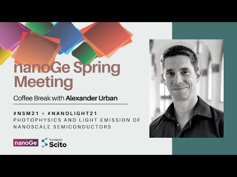 nanoGe Spring Meeting | Alexander Urban: Photophysics and light emission of nanoscale semiconductors