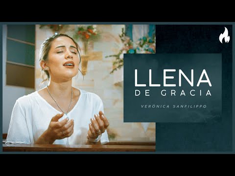 Llena de Gracia [MÚSICA CATÓLICA] - The Vigil Project, Verónica Sanfilippo