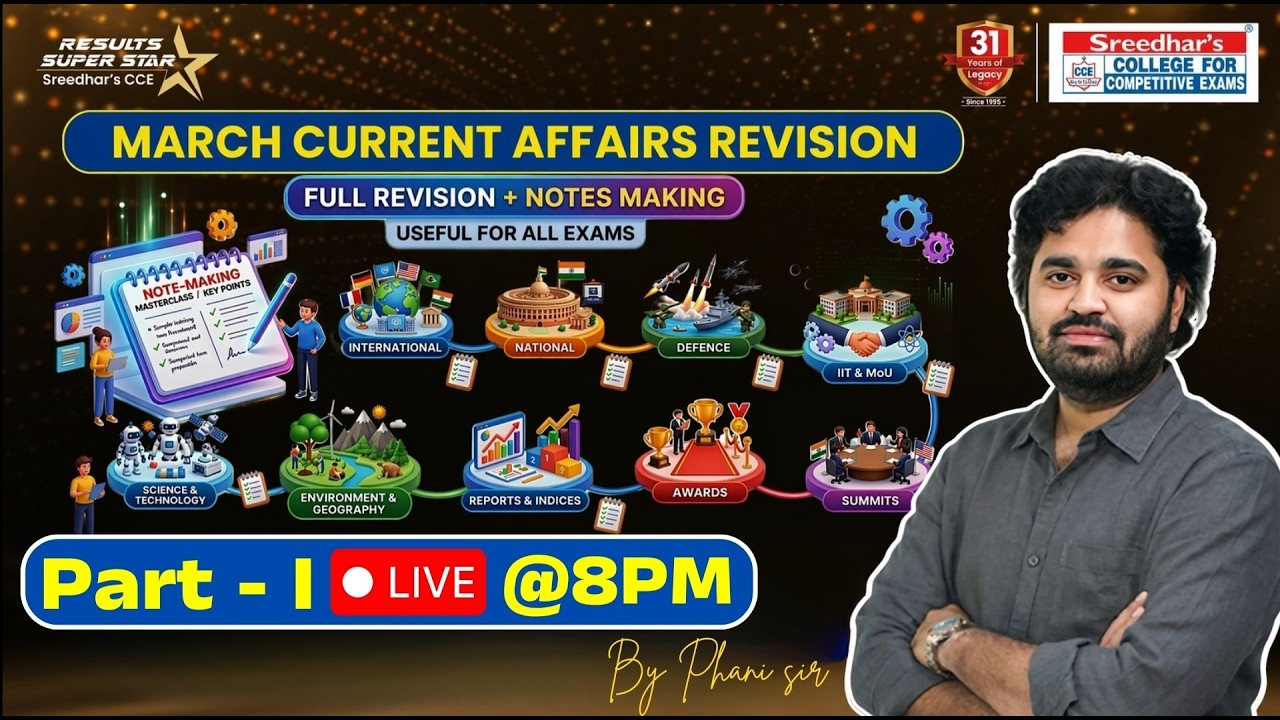 🔴PREMIERE | March  Current Affairs 2026 | Full Revision + Notes Making | SREEDHAR'S CCE | PHANI SIR