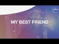 My Best Friend - Hillsong Worship