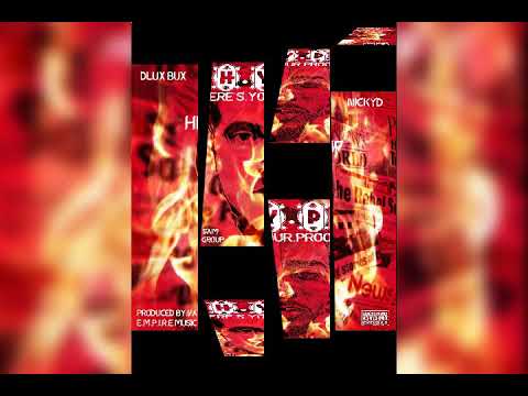 Dlux Bux - H.Y.P(HERE'S.YOUR.PROOF)(No Hook)FT. NICKYD DAVINCI