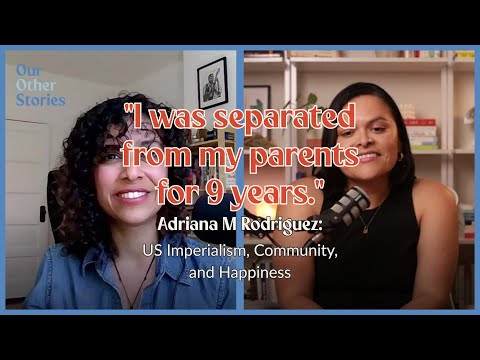 Adriana M Rodriguez: US Imperialism, Community, and Happiness