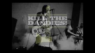 Kill The Dandies! – I Want It – Steve Morell – Forest Shadow Version