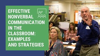 Effective Nonverbal Communication in the Classroom: Examples And Strategies