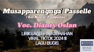 Download lagu MUSAPPARENGNGA PASSELLE - DIANTY OSLAN ||| LIRIK & TERJEMAHAN ||| LAGU BUGIS mp3 Download lagu MUSAPPARENGNGA PASSELLE - DIANTY OSLAN ||| LIRIK & TERJEMAHAN ||| LAGU BUGIS mp3