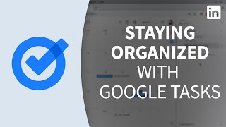 Productivity Tools Tutorial - Staying organized with Google Tasks