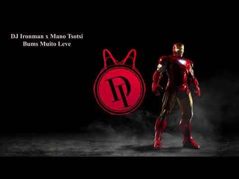 DJ Ironman - Bums Muito Leve (feat. Mano Tsotsi) Urban Kiz, Tarraxa, Tarraxo