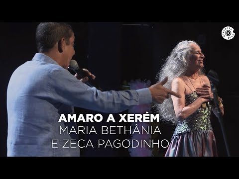 Maria Bethânia e Zeca Pagodinho | Amaro a Xerém (Vídeo Oficial)