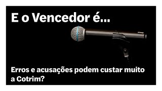 Erros e acusações podem custar muito a Cotrim? | E o Vencedor é…