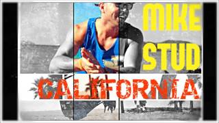 Mike Stud - California (Feat. Tdot Illdude)