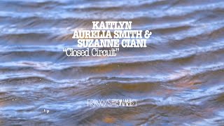 Kaitlyn Aurelia Smith & Suzanne Ciani - Closed Circuit