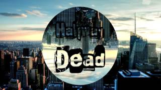 Halfway Dead - Here we go [RAD Recordings Release]
