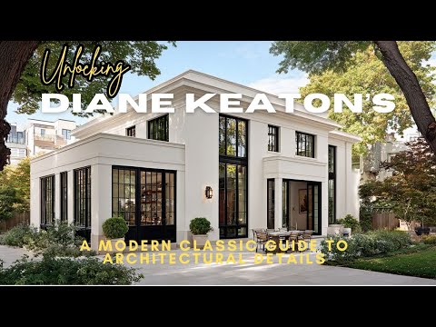 Das Haus von Diane Keaton: Ein moderner Klassiker und architektonische Details
